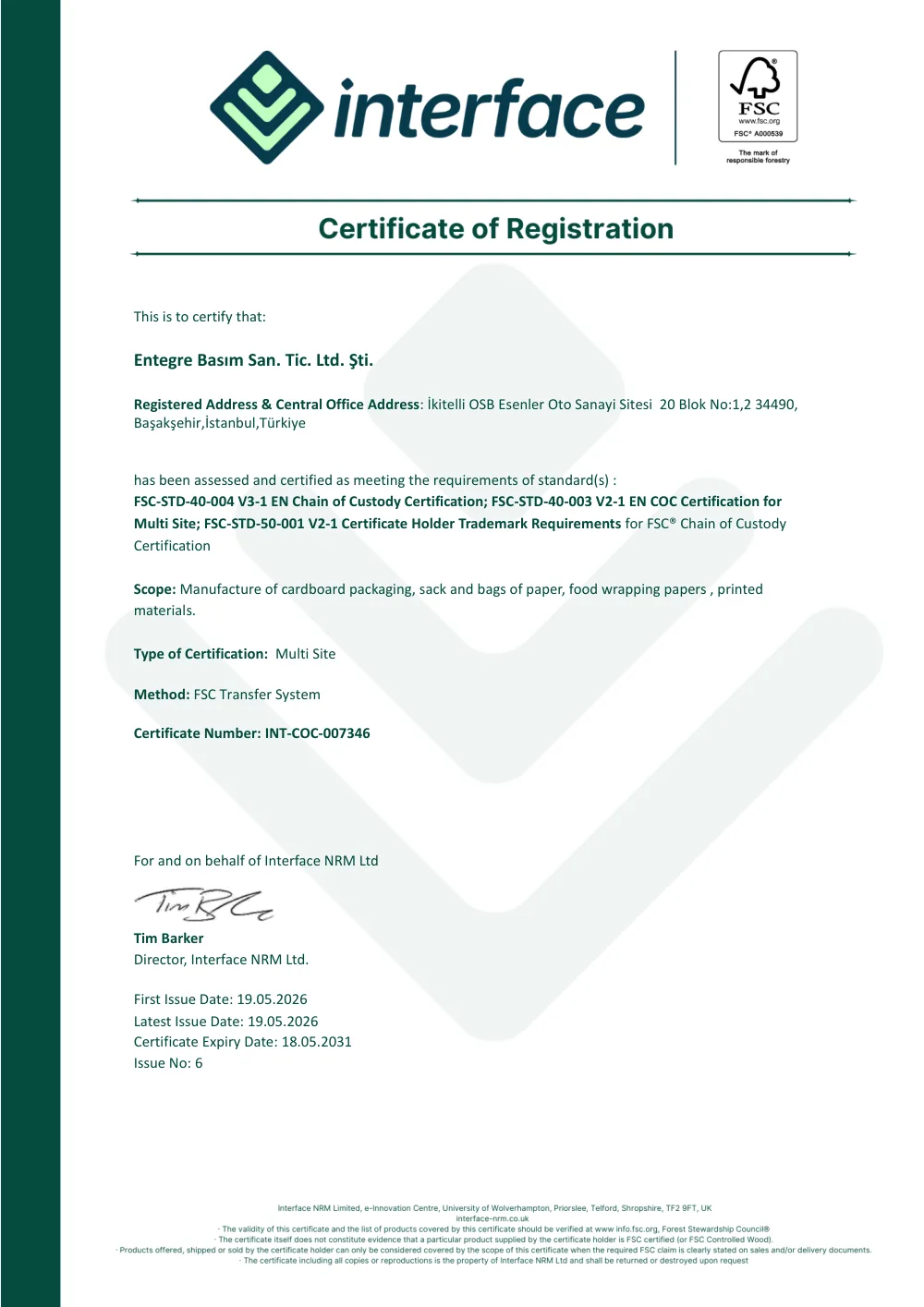 Label Etiket Sanayi Ticaret Ltd. Şti. FSC® Orman Ürünleri Gözetim Zinciri Sertifikası INT-COC-007346